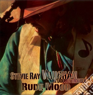 Stevie Ray Vaughan & Double Trouble - Rude Mood cd musicale di Stevie Ray Vaughan & Double Trouble