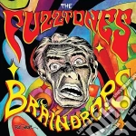 Fuzztones (The) - Braindrops cd