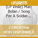 (LP Vinile) Marc Bolan / Song For A Soldier / Reality vinile