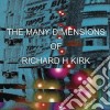 Richard H. Kirk - Many Dimensions Of (3 Cd) cd