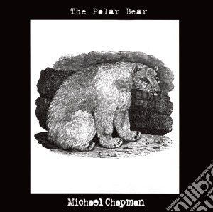 Michael Chapman - Polar Bear cd musicale di Michael Chapman