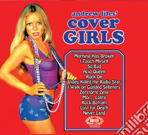 Andrew Liles - Cover Girls cd musicale di Andrew Liles