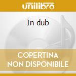 In dub cd