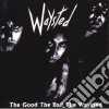 Waysted - The Good The Bed The Waysted cd