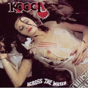 Kooga - Across The Water cd musicale di KOOGA