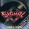 Signal - Loud & Clear cd
