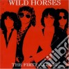 Wild Horses - The First Album cd