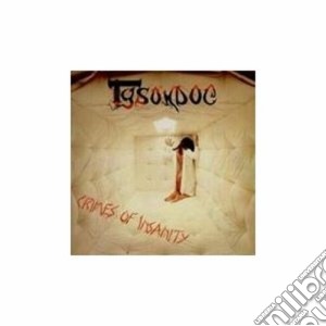 Tysondog - Crimes Of Insanity cd musicale di TYSONDOG