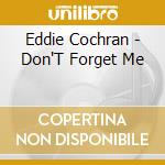 Eddie Cochran - Don'T Forget Me cd
