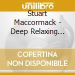Stuart Maccormack - Deep Relaxing Sleep-Neuro-Linguistic Programming ( cd