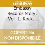 Embassy Records Story, Vol. 1. Rock 'N' Roll / Various cd