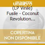 (LP Vinile) Fusile - Coconut Revolution (7') vinile