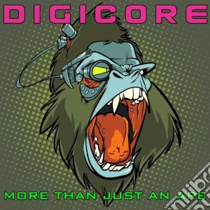 Digicore - More Than Just An Ape (2 Cd) cd musicale di Digicore