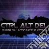Ctrl Alt Del - Super Galactic Battle Attack cd