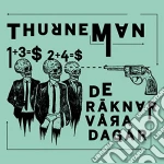 Thurneman - De Raknar Vara Dagar cd