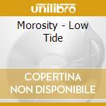 Morosity - Low Tide cd