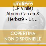 (LP Vinile) Atrium Carceri & Herbst9 - Ur Djupan Dal