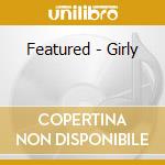 Featured - Girly cd musicale