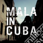 Mala - Mala In Cuba cd
