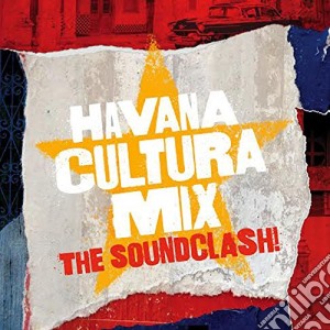 Havana Cultura Mix - The Soundclash! cd musicale di Havana cultura mix