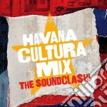 Havana Cultura Mix - The Soundclash!