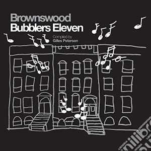 Brownswood Bubblers 11 / Various cd musicale di Artisti Vari