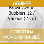 Brownswood Bubblers 12 / Various (2 Cd) cd musicale di Artisti Vari