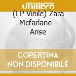 (LP Vinile) Zara Mcfarlane - Arise lp vinile di Zara Mcfarlane