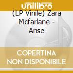 (LP Vinile) Zara Mcfarlane - Arise vinile