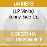 (LP Vinile) Sunny Side Up lp vinile