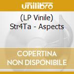 (LP Vinile) Str4Ta - Aspects lp vinile