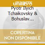 Pyotr Ilyich Tchaikovsky & Bohuslav Martinu cd musicale di John Barbirolli Halle Orchestra