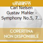 Carl Nielsen Gustav Mahler - Symphony No.5, 7 (2 Cd) cd musicale di Sir John Barbirolli / Bbc Northern So / Halle Orchestra