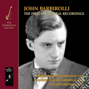John Barbirolli - The First Orchestral Recordings. Music By Wagner / Elgar / Delius / Debussy cd musicale