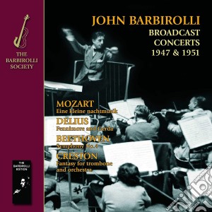 John Barbirolli / Halle Orchestra - Broadcast Concerts 1947 & 1951 cd musicale
