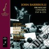 John Barbirolli / Halle Orchestra - Broadcast Concerts 1947 & 1951 cd