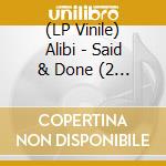 (LP Vinile) Alibi - Said & Done (2 Lp) vinile