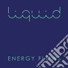 (LP Vinile) Liquid - Energy Flows cd