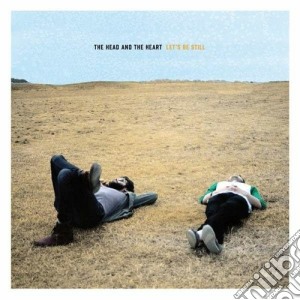 Head And The Heart (The) - Let's Be Still cd musicale di The head and the hea