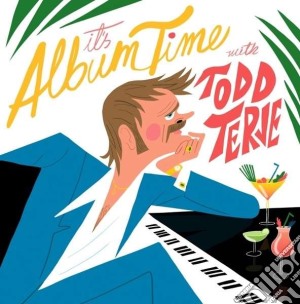 Todd Terje - It's Album Time cd musicale di Todd Terje