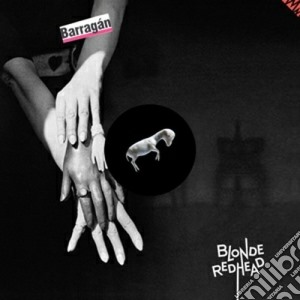 (LP Vinile) Blonde Redhead - Barragan lp vinile di Redhead Blonde