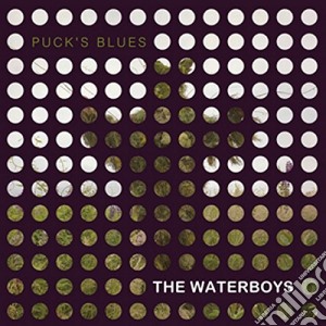(LP Vinile) Waterboys (The) - Puck's Blues Rsd 2015 (10