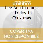 Lee Ann Rimmes - Today Is Christmas cd