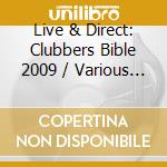 Live & Direct: Clubbers Bible 2009 / Various (3 Cd) cd