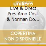 Live & Direct Pres Arno Cost & Norman Do / Various cd
