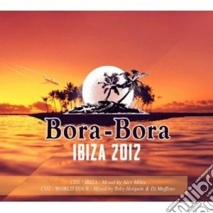 Bora Bora - Ibiza 2012 (2 Cd) cd musicale di Artisti Vari