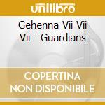 Gehenna Vii Vii Vii - Guardians cd