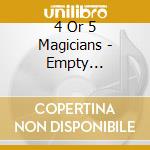 4 Or 5 Magicians - Empty Derivative Pop Songs cd