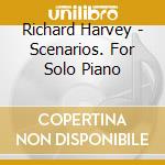 Richard Harvey - Scenarios. For Solo Piano cd