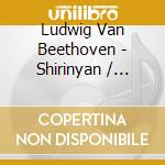 Ludwig Van Beethoven - Shirinyan / Copenhagen Phil - Kuhlau: Pno Ctos cd